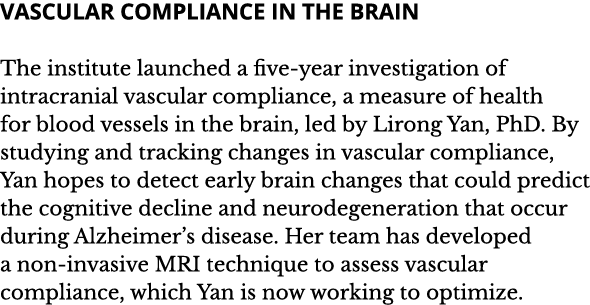 Vascular Compliance in the Brain The institute launched a five-year investigation of intracranial vascular compliance   