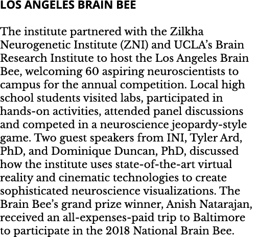 Los Angeles Brain Bee The institute partnered with the Zilkha Neurogenetic Institute  ZNI  and UCLA s Brain Research    