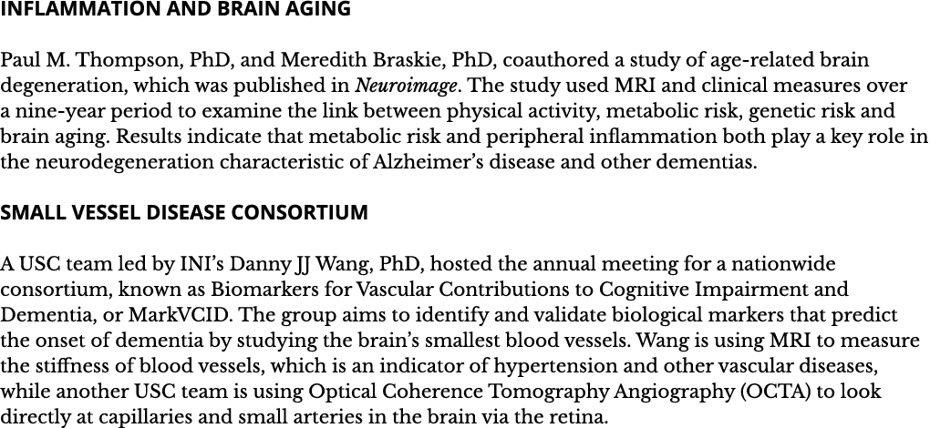 Inflammation and Brain Aging Paul M  Thompson  PhD  and Meredith Braskie  PhD  coauthored a study of age-related brai   