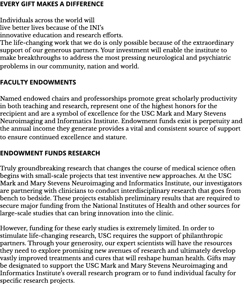 Every Gift Makes a Difference Individuals across the world will live better lives because of the INI s innovative edu   