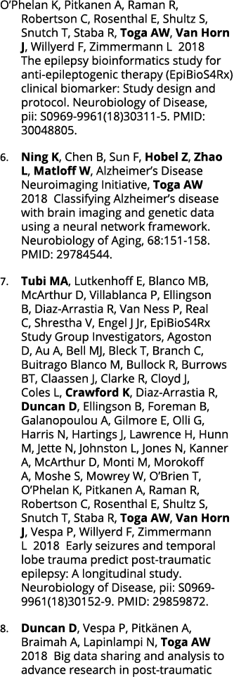 O Phelan K  Pitkanen A  Raman R  Robertson C  Rosenthal E  Shultz S  Snutch T  Staba R  Toga AW  Van Horn J  Willyerd   