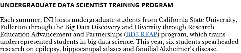 Undergraduate Data Scientist Training Program Each summer  INI hosts undergraduate students from California State Uni   