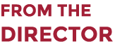 FROM THE Director