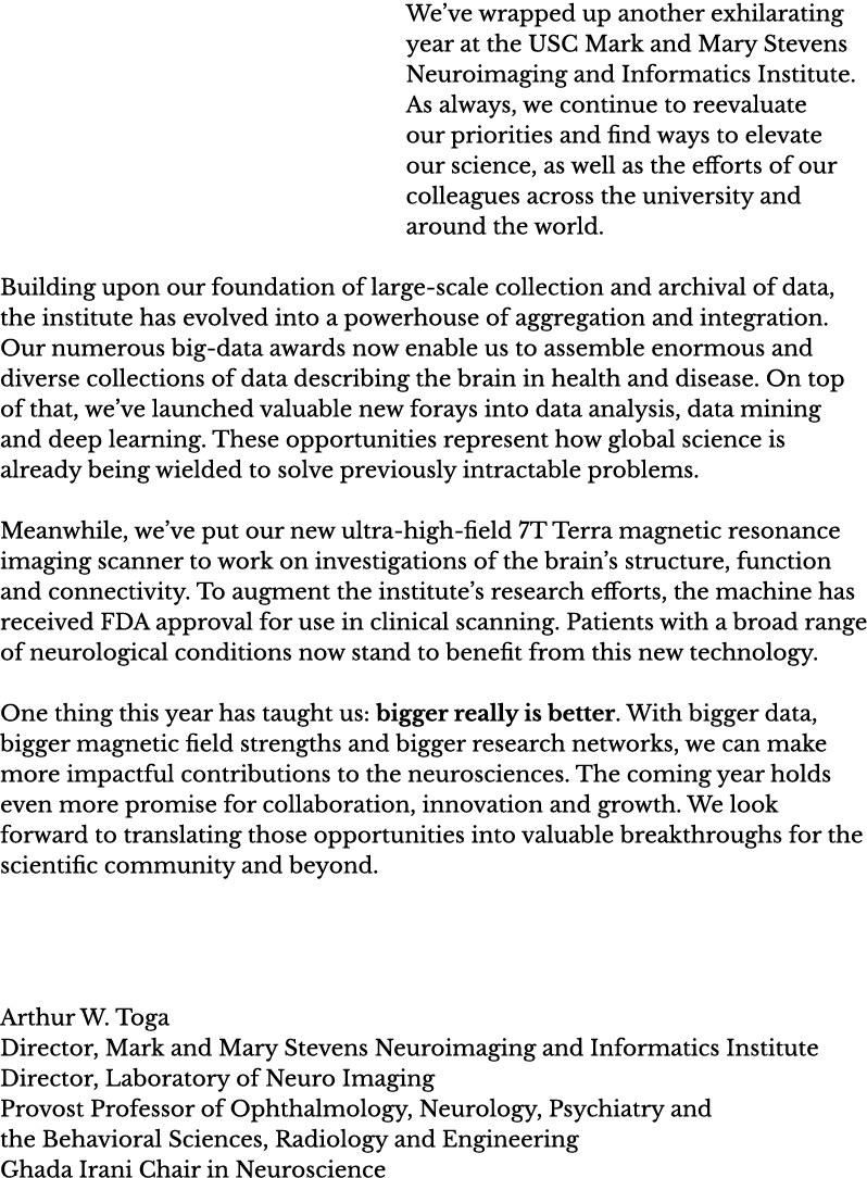 We ve wrapped up another exhilarating year at the USC Mark and Mary Stevens Neuroimaging and Informatics Institute  A   