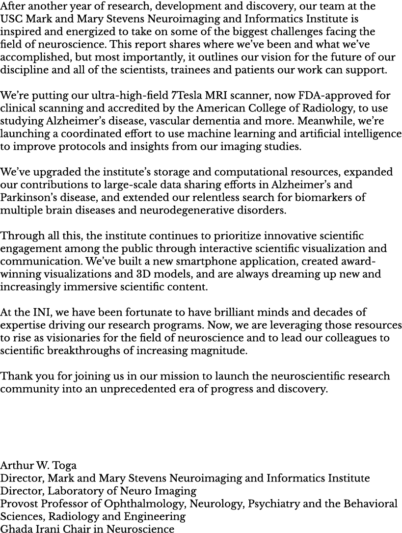 After another year of research, development and discovery, our team at the USC Mark and Mary Stevens Neuroimaging and   