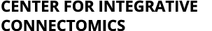 CENTER FOR INTEGRATIVE CONNECTOMICS