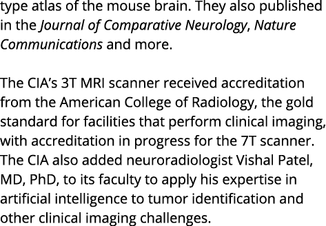 type atlas of the mouse brain  They also published in the Journal of Comparative Neurology, Nature Communications and   