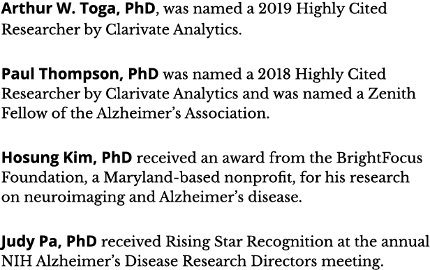 Arthur W  Toga, PhD, was named a 2019 Highly Cited Researcher by Clarivate Analytics  Paul Thompson, PhD was named a    