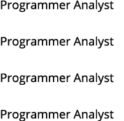 Programmer Analyst Programmer Analyst Programmer Analyst Programmer Analyst 