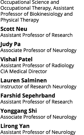 Occupational Science and Occupational Therapy, Assistant Professor of Biokinesiology and Physical Therapy Scott Neu A   