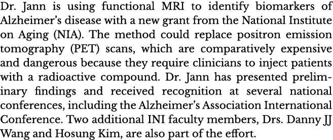 Dr  Jann is using functional MRI to identify biomarkers of Alzheimer s disease with a new grant from the National Ins   