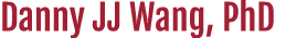 Danny JJ Wang, PhD
