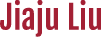 Jiaju Liu