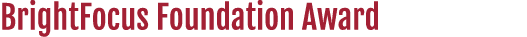 BrightFocus Foundation Award