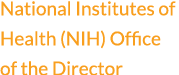 National Institutes of Health (NIH) Office of the Director