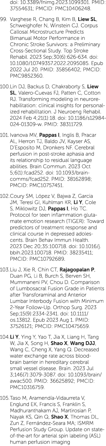 doi: 10.3389/fnimg.2023.1099301. PMID: 37554631; PMCID: PMC10406248. 99. Varghese R, Chang B, Kim B, Liew SL, Schweig...