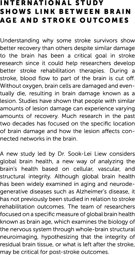 International study shows link between brain age and stroke outcomes Understanding why some stroke survivors show bet...