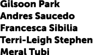 Gilsoon Park Andres Saucedo Francesca Sibilia Terri-Leigh Stephen Meral Tubi 